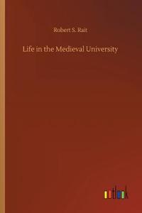 Life in the Medieval University