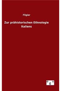 Zur prähistorischen Ethnologie Italiens
