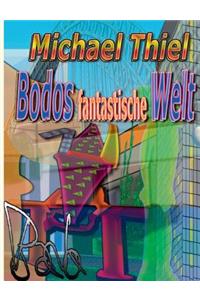 Bodos fantastische Welt