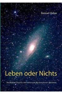 Leben oder Nichts