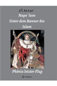 Napo�leon- Unter Dem Banner Des Islam