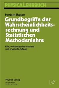 Grundbegriffe Der Wahrscheinlichkeitsrechnung Und Statistischen Methodenlehre