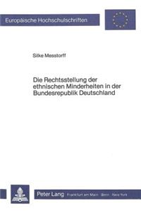 Die Rechtsstellung der ethnischen Minderheiten in der Bundesrepublik Deutschland