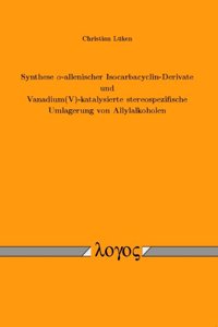 Synthese Alpha-Allenischer Isocarbacyclin-Derivate Und Vanadium(v)-Katalysierte Stereospezifische Umlagerung Von Allylalkoholen