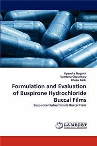 Formulation and Evaluation of Buspirone Hydrochloride Buccal Films