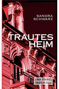 Trautes Heim