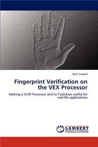 Fingerprint Verification on the Vex Processor