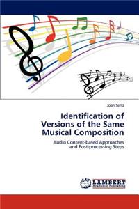 Identification of Versions of the Same Musical Composition