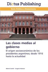 Clases Medias Al Gobierno