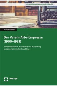 Der Verein Arbeiterpresse (1900-1933)