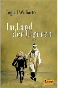 Im Land der Uiguren