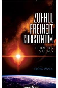 Zufall - Freiheit - Christentum
