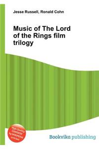 Music of the Lord of the Rings Film Trilogy