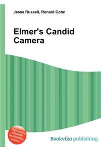 Elmer's Candid Camera