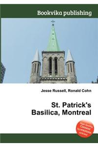 St. Patrick's Basilica, Montreal