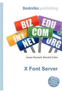 X Font Server