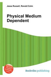 Physical Medium Dependent