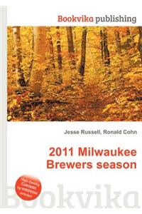 2011 Milwaukee Brewers Season