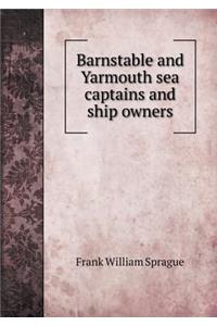 Barnstable and Yarmouth sea captains and ship owners