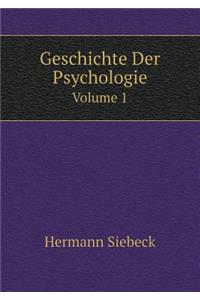 Geschichte Der Psychologie Volume 1