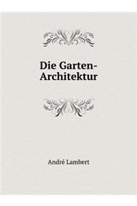 Die Garten-Architektur