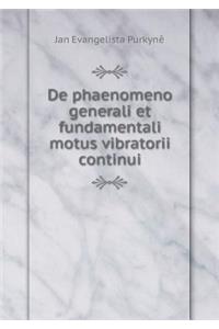 de Phaenomeno Generali Et Fundamentali Motus Vibratorii Continui
