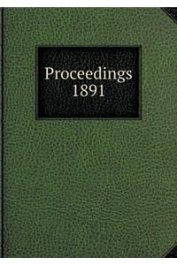 Proceedings 1891