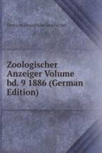 Zoologischer Anzeiger Volume bd. 9 1886 (German Edition)