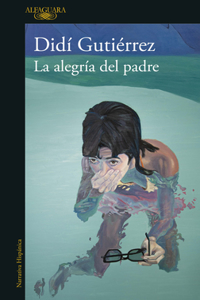 Alegría del Padre / A Father's Joy