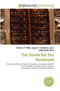 The Guide for the Perplexed