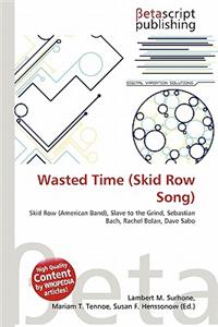 Wasted Time (Skid Row Song)