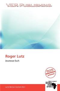 Roger Lutz