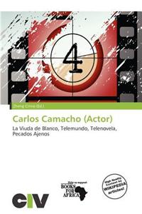Carlos Camacho (Actor)
