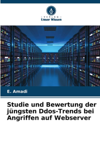 Studie und Bewertung der jüngsten Ddos-Trends bei Angriffen auf Webserver
