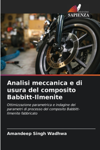 Analisi meccanica e di usura del composito Babbitt-Ilmenite