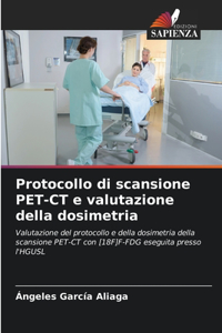 Protocollo di scansione PET-CT e valutazione della dosimetria