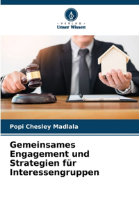 Gemeinsames Engagement und Strategien für Interessengruppen