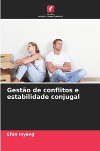 Gestão de conflitos e estabilidade conjugal