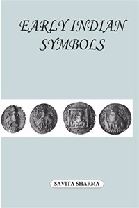 Early Indian Sumbols: Numismatics Evidence