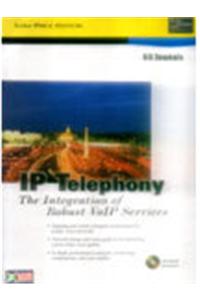 Ip Telephony: The Integration Of Robust Ip Services With Cd