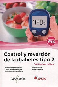 ++++Control y reversion de la diabetes tipo 2 (Spanish Edition)