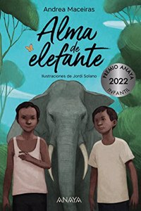 Alma de elefante / The Soul of an Elephant