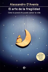 El arte de la fragilidad: Como la poesia te puede salvar la vida
