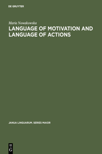 Language of Motivation and Language of Actions