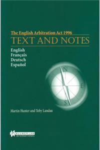 English Arbitration ACT 1996: Text and Notes