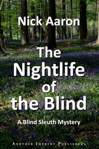 The Nightlife of the Blind
