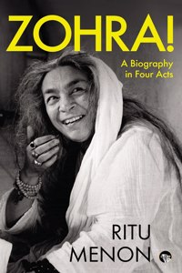 Zohra! a Biography in Four Acts