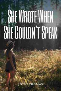 She Wrote When She Couldn't Speak
