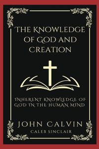 Knowledge of God and Creation