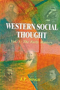 Western Social Thought: The Early Masters (Volume 1)